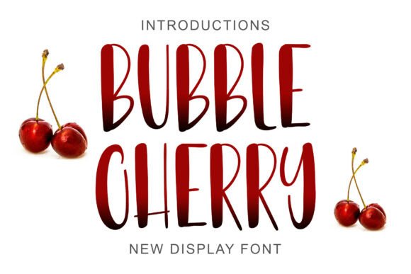 Bubble Cherry: The Perfect Display Font for Handmade Brands