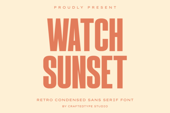 Watch Sunset: The Premium Sans Serif Font for Scroll-Stopping Campaigns